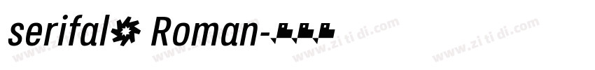 serifal2 Roman字体转换